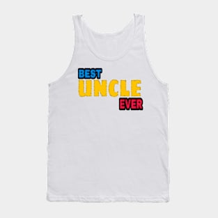 best uncle ever Tank Top